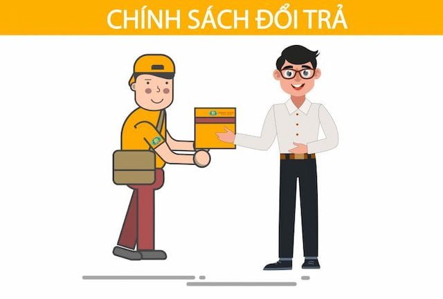 Chính sách đổi trả và bảo hành 