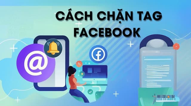 Hướng dẫn cách chặn tag trên fb